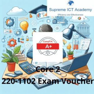 CompTIA A+ Core 2 Exam Voucher